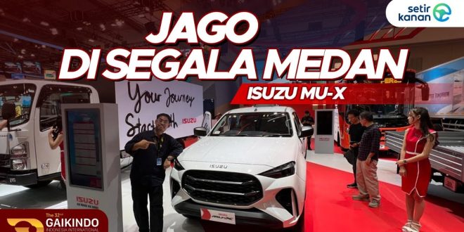 Intip Isuzu MU-X Terbaru di GIIAS 205, Ini Spesifikasinya!